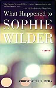 Christopher Beha — What Happened to Sophie Wilder