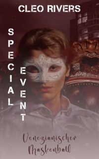 Cleo Rivers — Special Event - venezianischer Maskenball: eine Kurzgeschichte aus dem Black Sheep