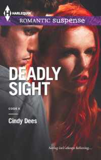 Cindy Dees — Deadly Sight