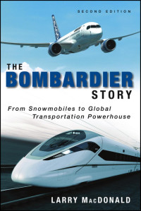 MacDonald, Larry; — The Bombardier Story