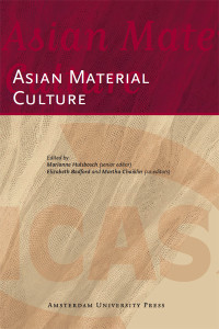 Chaiklin, Martha, Bedford, Elizabeth., Hulsbosch, Marianne. — Asian Material Culture