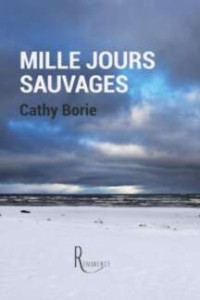 Cathy Borie — Mille jours sauvages