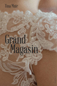 Tina Muir — Grand Magasin