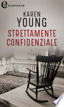 Karen Young — Strettamente confidenziale (eLit)