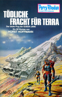 Horst Hoffmann — Tödliche Fracht für Terra