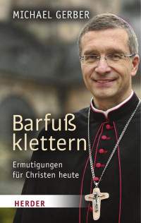 Michael Gerber — Barfuß klettern