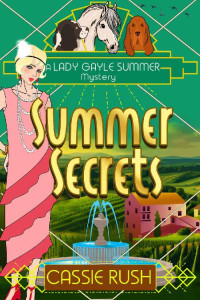 Cassie Rush — Summer Secrets (Lady Gayle Summer Mystery 3)