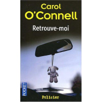 Carol O'Connell [O'Connell, Carol] — Série Mallory T 9 - Retrouve moi