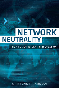 Christopher T. Marsden; — Network Neutrality