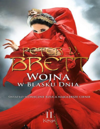 Peter V. Brett — 06. Wojna w blasku dnia Tom II