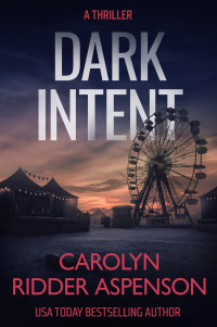 Carolyn Ridder Aspenson — Dark Intent (Rachel Ryder Book 9)