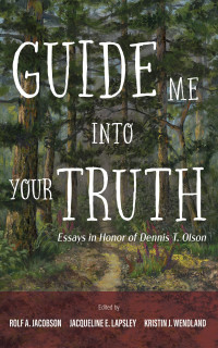 Rolf A. Jacobson;Jacqueline E. Lapsley;Kristin J. Wendland; — Guide Me Into Your Truth