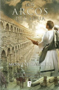 Montse Barderi — Los arcos del agua