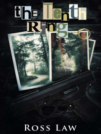 Ross Law — The Tenth Ring (Mike Halls Detective Series Book 1)