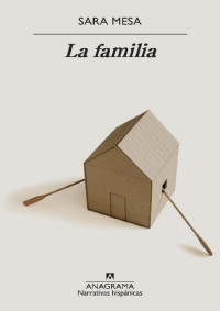 Sara Mesa — La familia