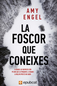 Amy Engel — La foscor que coneixes