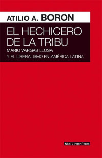 Atilio Born; — El hechicero de la tribu