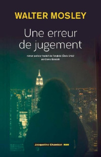 Walter Mosley [Mosley Walter] — Une erreur de jugement - 04 Leonid McGill