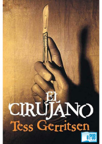 Tess Gerritsen — El Cirujano