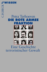 Terhoeven, Petra — Die Rote Armee Fraktion