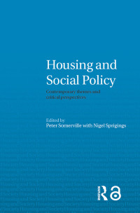 Peter Somerville & Nigel Sprigings — Housing and Social Policy (Housing and Society Series)