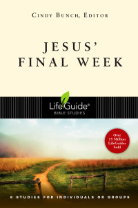 Cindy Bunch; — Jesus' Final Week