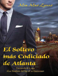 Mia Mae Lynne — El soltero más codiciado de Atlanta