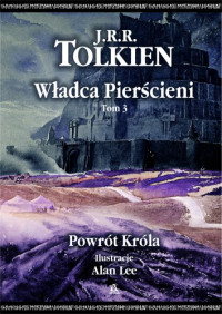 J.R.R. Tolkien — J.R.R. Tolkien - Władca Pierścieni 03 - Powrót Króla