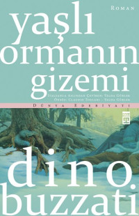Dino Buzzati — Yaşlı Ormanın Gizemi