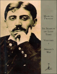 Marcel Proust — In Search of Lost Time, Volume I: Swann's Way