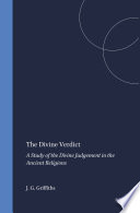 John Gwyn Griffiths — The Divine Verdict : A Study of the Divine Judgement in the Ancient Religions