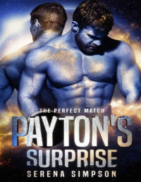 Serena Simpson [Simpson, Serena] — Payton's Surprise (The Perfect Match Book 2)