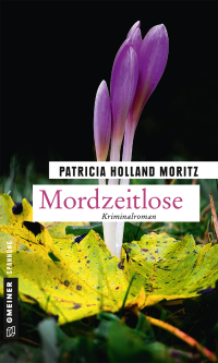 Patricia Holland Moritz — Mordzeitlose