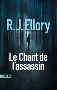 Ellory, R.J — Le Chant de l'assassin