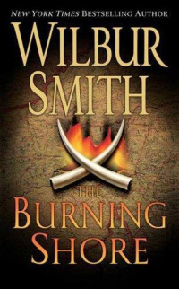Wilbur Smith — The Burning Shore