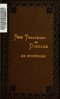 Schüssler, W.H. (Wilhelm Heinrich), 1821-1898 — Abridged therapeutics founded upon histology & cellular pathology