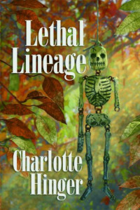 Charlotte Hinger — Lethal Lineage