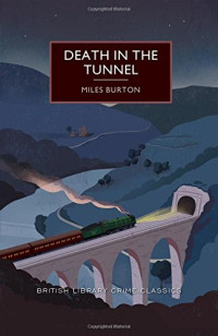 Miles Burton — Death in the Tunnel