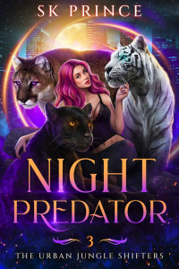 SK Prince — Night Predator (The Urban Jungle Shifters, Book 3)