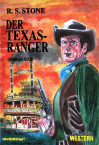 Stone, R.S. — Stone, R.S.- Der Texas-Ranger
