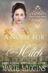 Marie Higgins [Higgins, Marie] — A Nurse for Mitch
