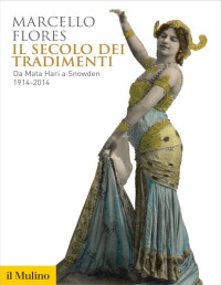 Marcello, Flores — Il secolo dei tradimenti