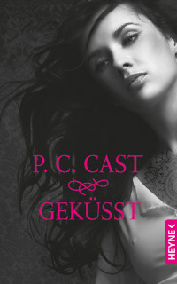 Cast, P.C. — Geküsst