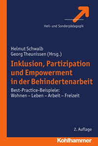 Helmut Schwalb & Georg Theunissen (Hrsg.) — Inklusion, Partizipation und Empowerment in der Behindertenarbeit