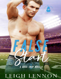 Leigh Lennon & Lady Boss Press — False Start: A Quick Snap Novella