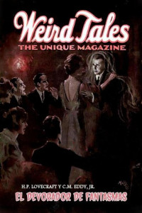H. P. Lovecraft, C. M. Eddy Jr. — El devorador de fantasmas