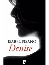 Isabel Pisano — Denise