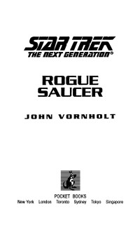 John Vornholt; — Rogue Saucer