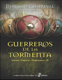 Bernard Cornwell — Guerreros de la tormenta