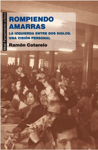 Ramón Cotarelo — Rompiendo amarras